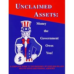 Unclaimed Assets: Money the Government Owes You!