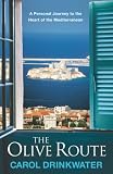 Cover of The Olive Route by Carol Drinkwater 0752881396