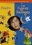Aladin ; Les Cygnes sauvages (1CD audio)