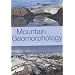Mountain Geomorphology (Arnold Publication)