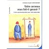 Votre cerveau vous fait-il grossir ? : 9 cl�s psychocorporelles pour votre poids id�al