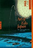 Art of Edo Japan. The Artist and the City 1615-1868