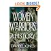Women Warriors: A History (The Warriors)