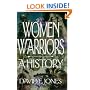 Women Warriors: A History (The Warriors)