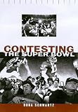 Contesting the Super Bowl Dona Schwartz