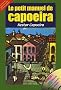 Le petit manuel de Capoeira (1CD audio)