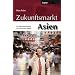 Zukunftsmarkt Asien: Die Entdeckung der asiatischen M�rkte: Die Wiederentdeckung der asiatischen M�rkte