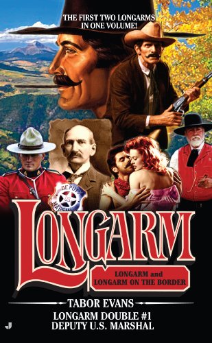 Longarm Double #1: Deputy U.S. Marshal
