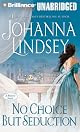 No Choice But Seduction: A Mallory Novel