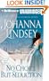 No Choice But Seduction (Malory Family Series)