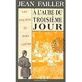 A l'aube du troisi�me jour