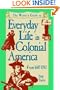 The Writer's Guide to Everyday Life in Colonial America, 1607-1783