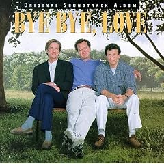 Bye Bye, Love: Original Soundtrack Album
