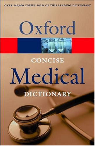 Concise Medical Dictionary (Oxford Paperback Reference)