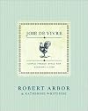 Joie de Vivre: Simple French Style for Everyday Living