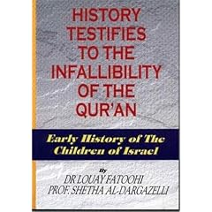 History Testifies to the Infallibility of the Qur'an: Early History of the Children of Israel