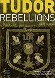 Tudor Rebellions: Revised 5th Edition (5th Edition)
