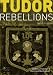 Tudor Rebellions (Seminar Studies In History)