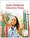 Early Childhood Education Today