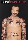 Miguel Bose: Papitour