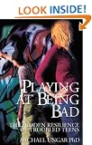 Playing at Being Bad
