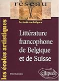 Litt�rature francophone de Belgique et de Suisse