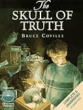 The Skull of Truth: A Magic Shop Book