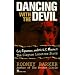 Dancing with the Devil