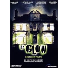 The Glow - Der Schein tr�gt