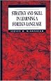 Strategy and Skill in Learning a Foreign Language