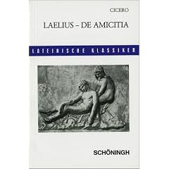 Lateinische Textausgaben: Laelius de amicitia. Mit Materialien. Text und Erl�uterungen. (Lernmaterialien)