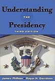 Understanding the Presidency (3rd Edition)