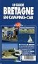 Le guide Bretagne en camping-car