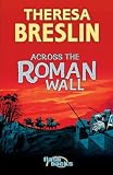 Across the Roman Wall (Flashbacks) (Flashbacks)