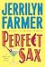 Perfect Sax A Madeline Bean Novel by Jerrilyn Farmer Perfect Sax A Madeline Bean Novel