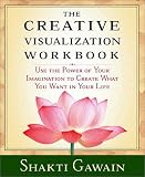 The Creative Visualization Workbook