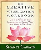 cover of The Creative Visualization Workbook: Second Edition (Gawain, Shakti)