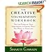 The Creative Visualization Workbook: Second Edition (Gawain, Shakti)