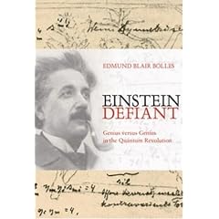 Einstein Defiant: Genius Versus Genius in the Quantum Revolution