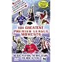 101 Greatest Premier League Moments