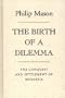 The Birth of a Dilemma: The Conquest and Settlement of Rhodesia
