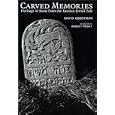 Carved Memories: Heritage in Stone from the Russian Jewish Pale by David Goberman, Robert Pinsky, and Gershon Hundert