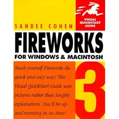 Fireworks 3 for Windows and Macintosh (Visual QuickStart Guides)