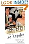 Frommer's Irreverent Guide to Los Angeles (Irreverent Guides)