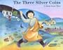 Three Silver Coins: A Story from Tibet
