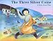 Three Silver Coins: A Story from Tibet