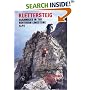 Klettersteig: Scrambles in the Northern Limestone Alps