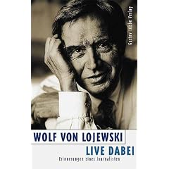 Live dabei. Erinnerungen eines Journalisten