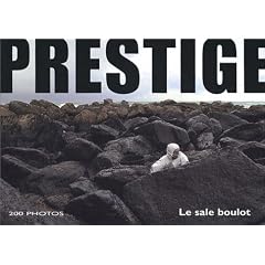 Prestige : Le sale boulot