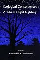 Ecological Consequences of Artificial Night Lighting